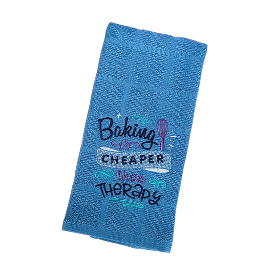 Baking is Cheaper Than Therapy Embroidered Hand & Tea Towel