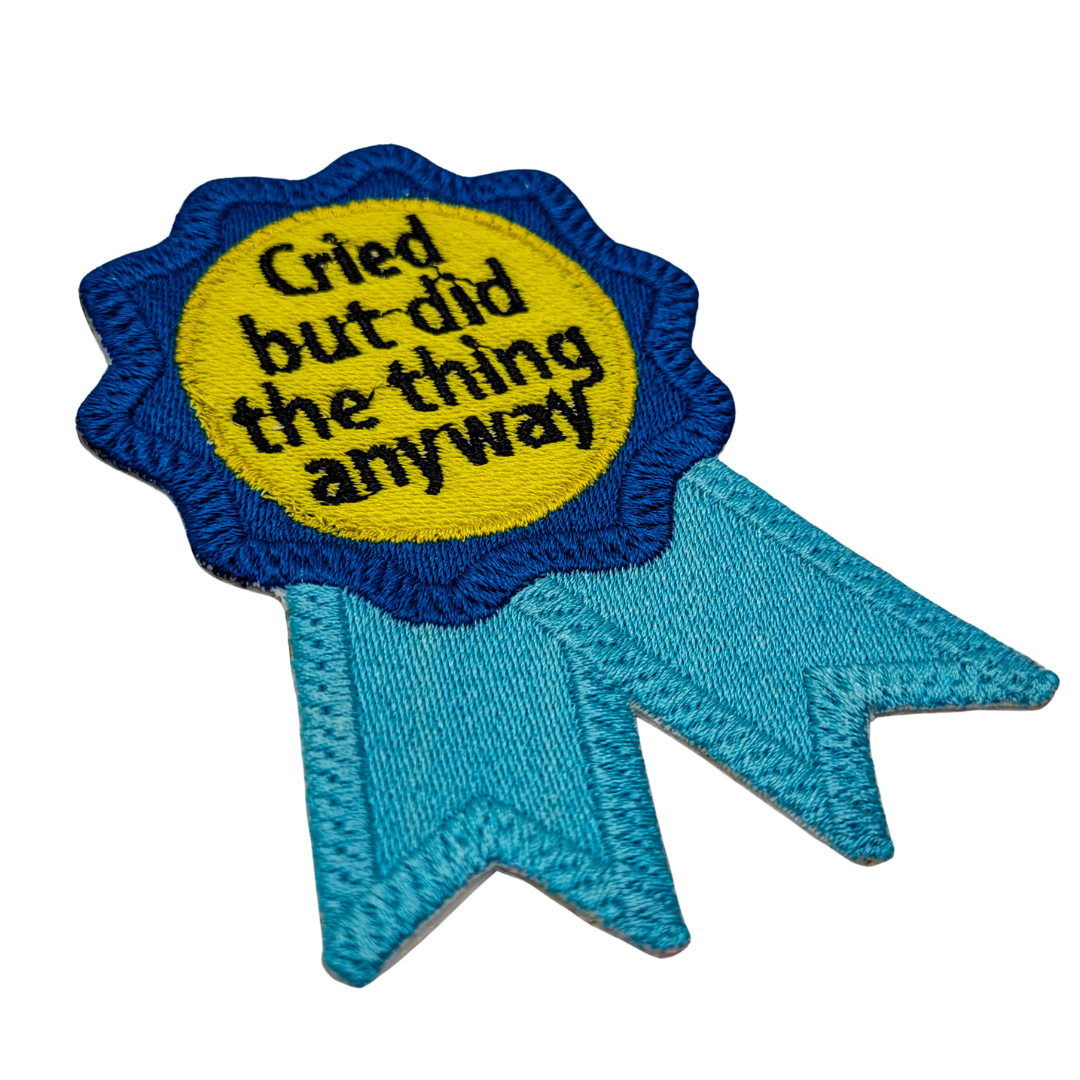 Cried But Did the Thing Award Embroidered Patch