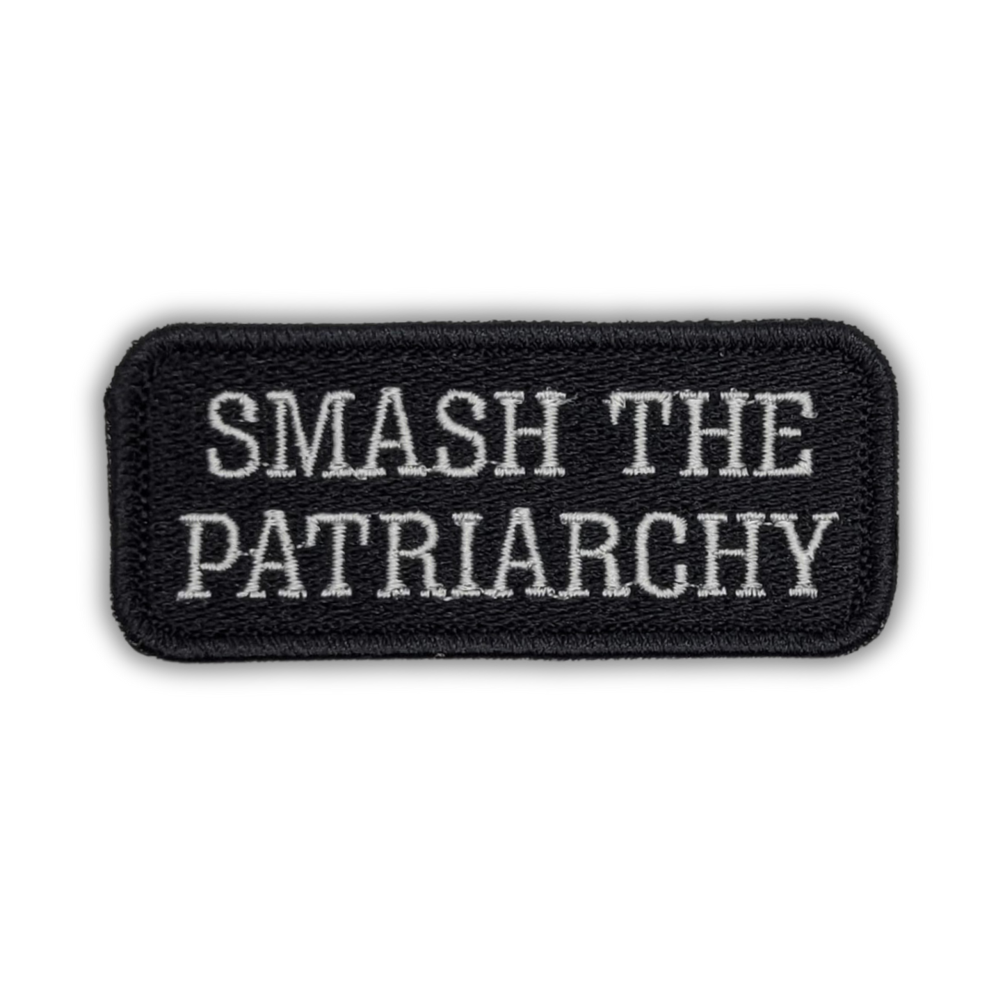 Smash the Patriarchy Embroidered Patch