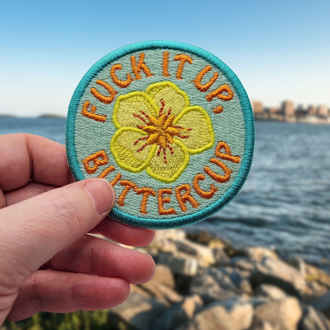 Fuck It Up Buttercup Embroidered Patch