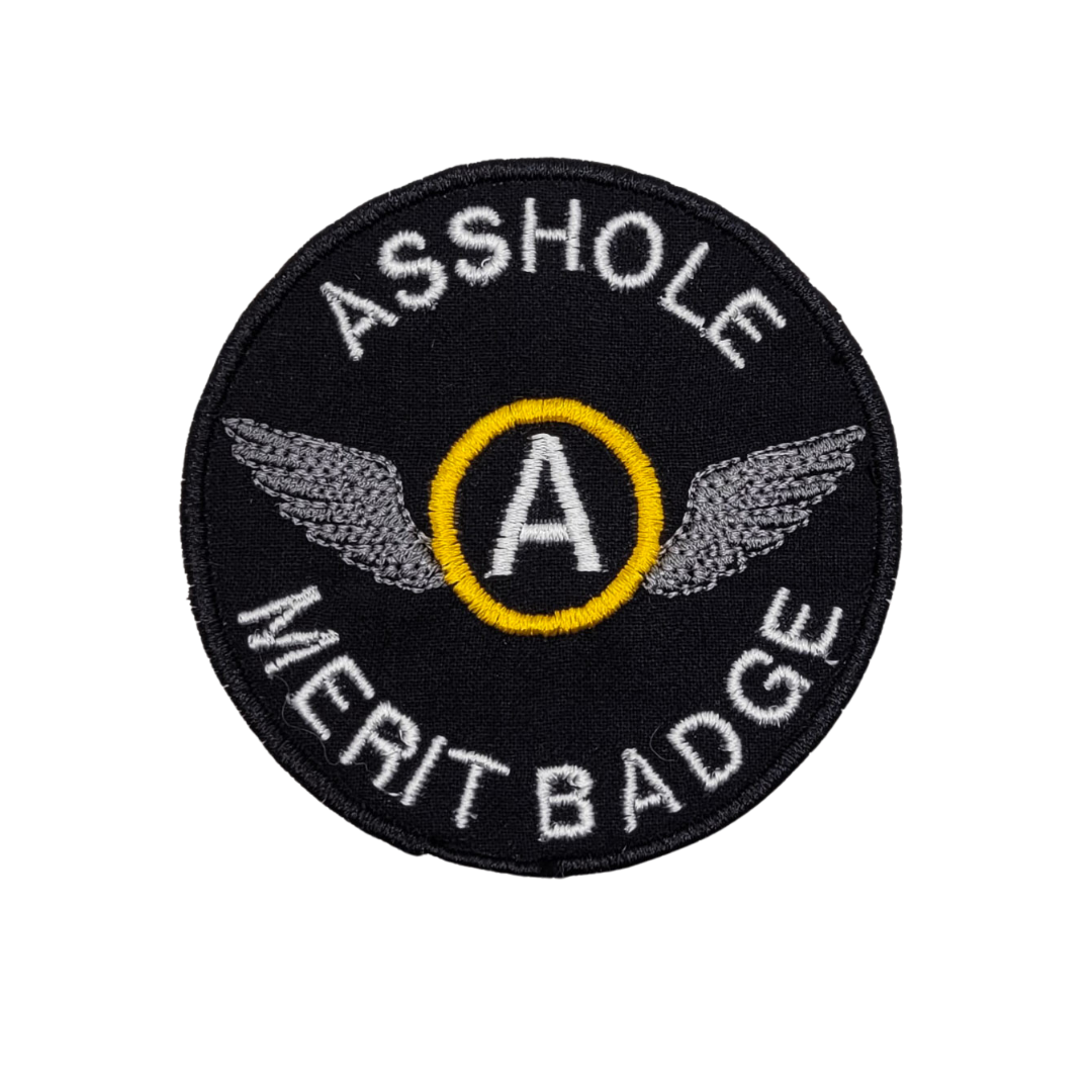 Asshole Merit Badge Embroidered Iron On Patch