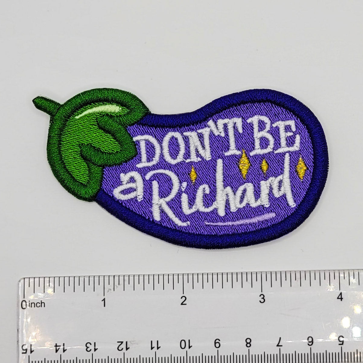 Don't Be a Richard Eggpant Embroidered Patch