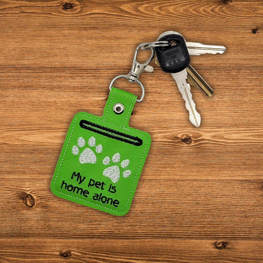 My Pet Is Home Alone Embroidered Vinyl Keychain