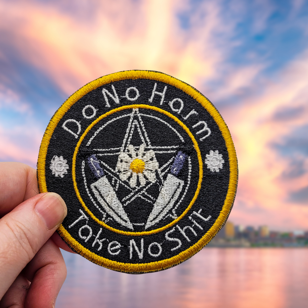 Do No Harm, Take No Shit Embroidered Patch