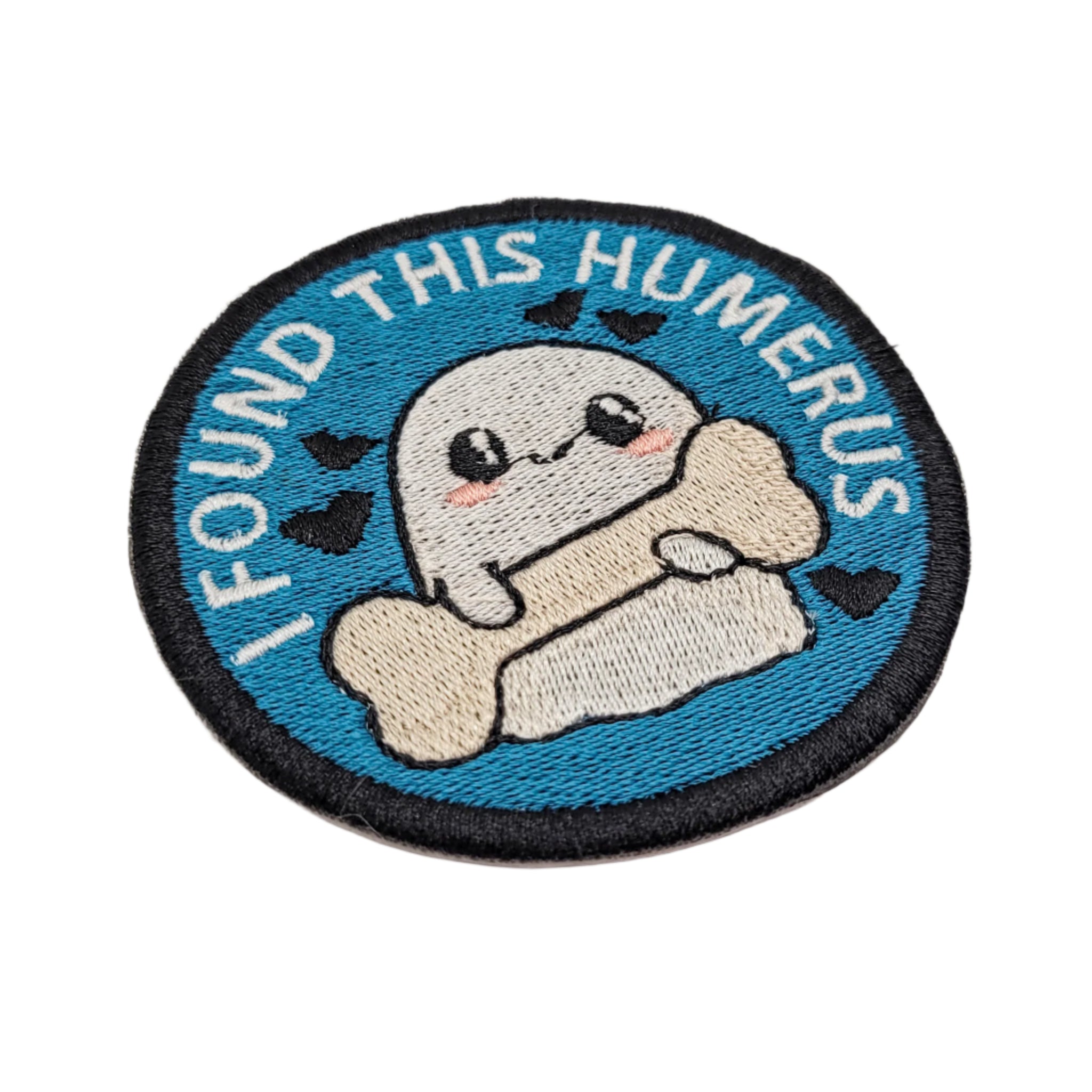 I Found This Humerus Embroidered Patch