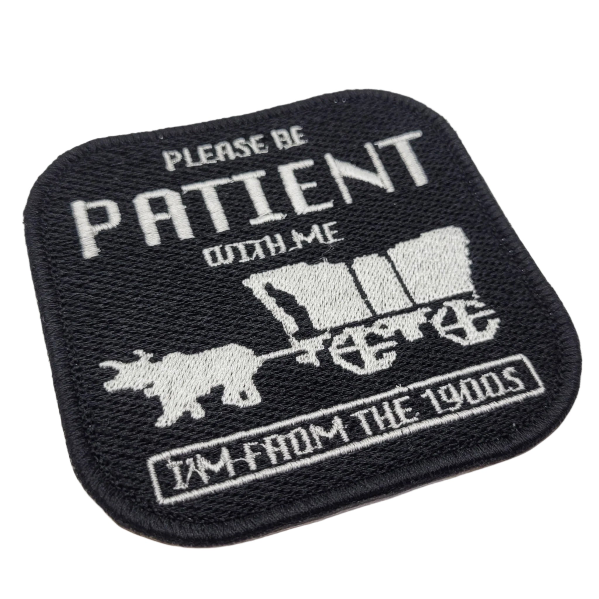 Please Be Patient Embroidered Patch
