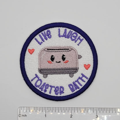 Live Laugh Toaster Bath Embroidered Patch