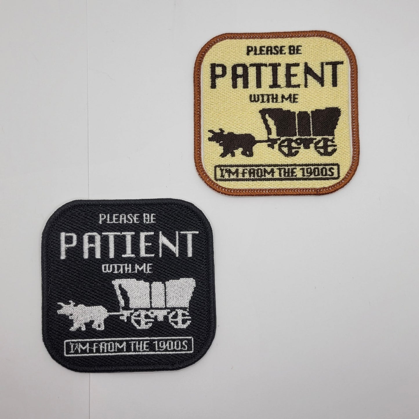 Please Be Patient Embroidered Patch