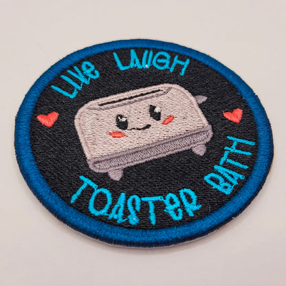 Live Laugh Toaster Bath Embroidered Patch