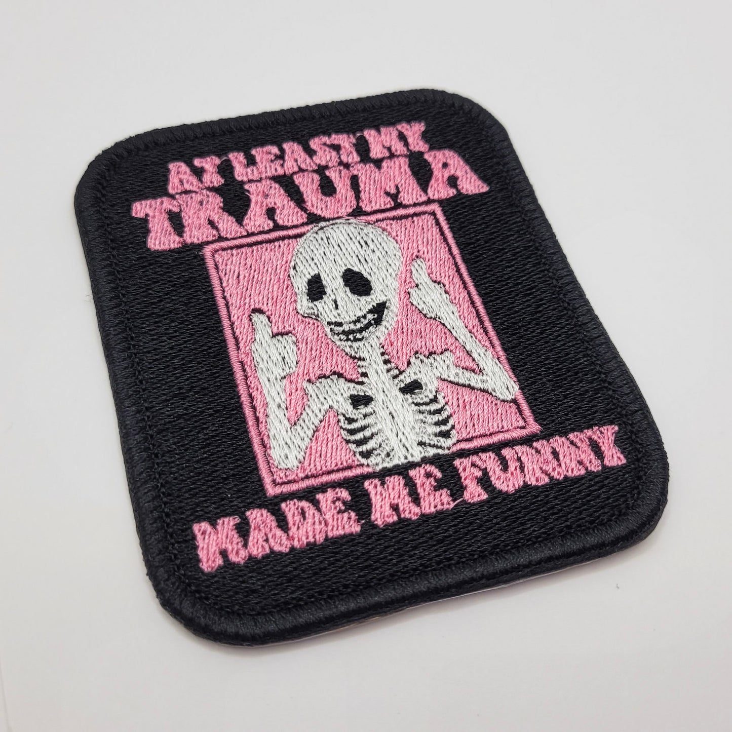 At Least My Trauma Made Me Funny Embroidered Patch