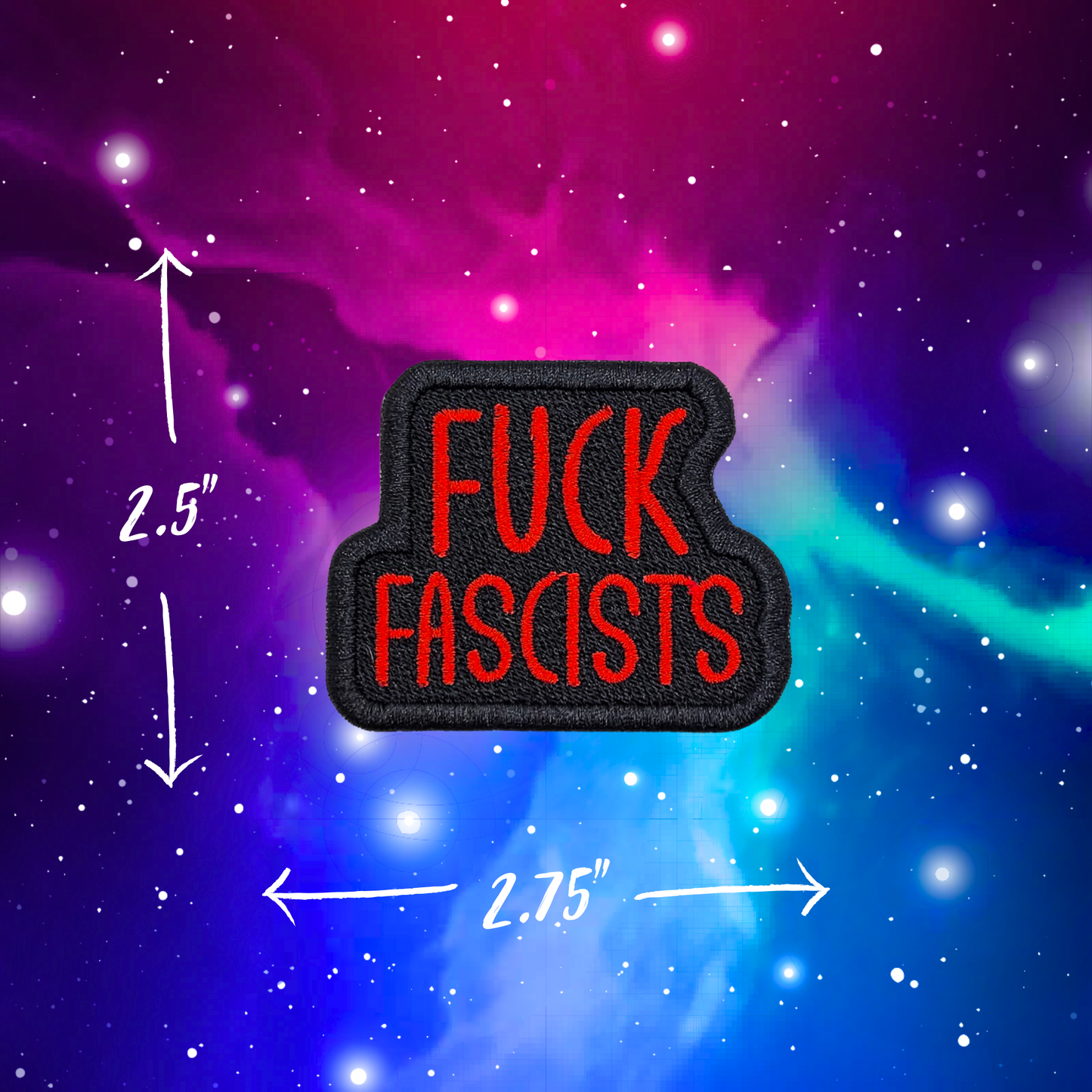 Fuck Fascists Embroidered Patch