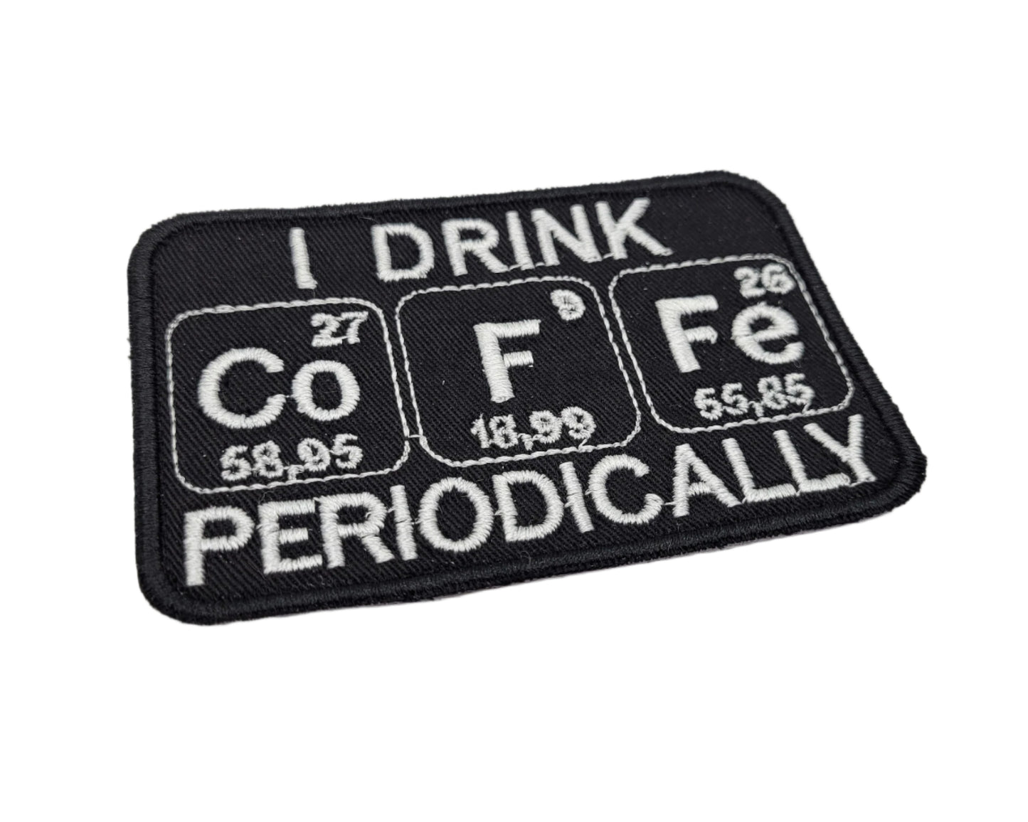 I Drink Coffee Periodically Patch