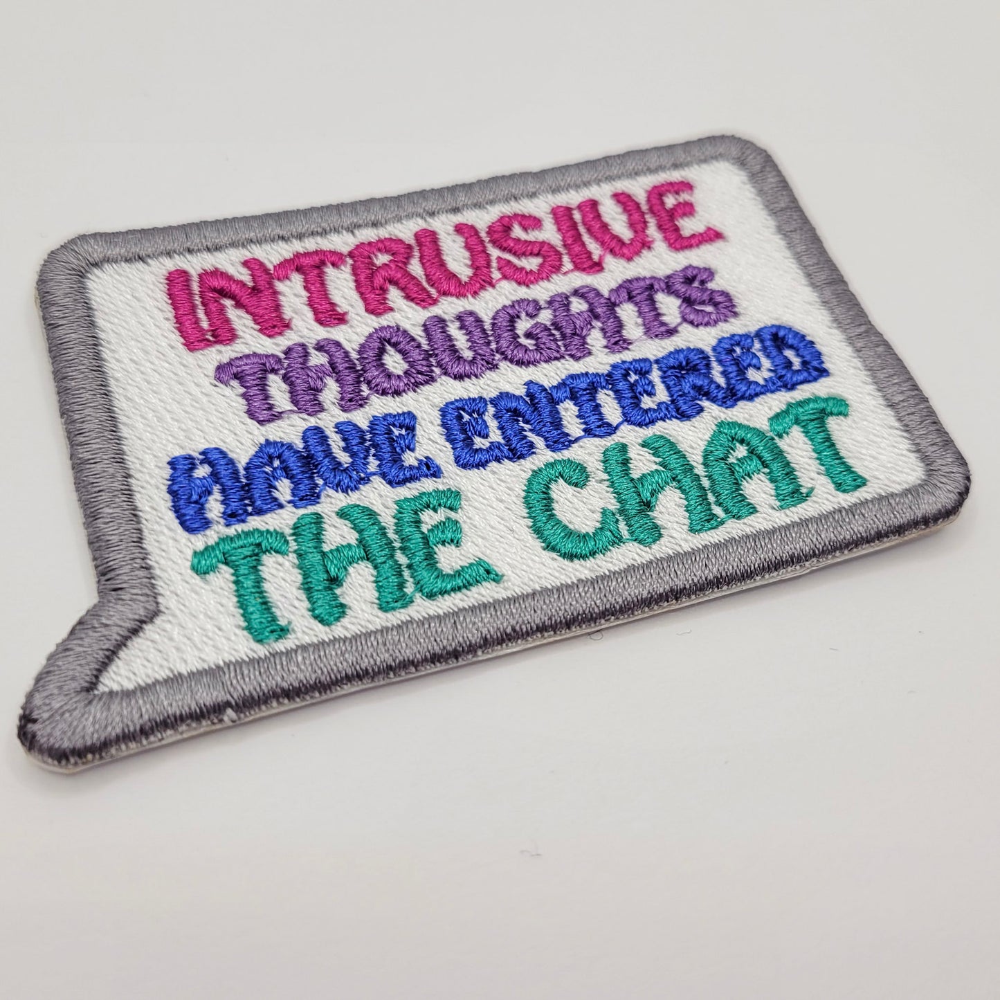 Intrusive Thoughts Have Entered The Chat Embroidered Patch