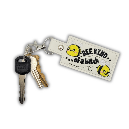 Bee Kind of A Bitch Embroidered Vinyl Keychain