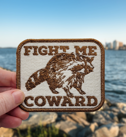 Fight Me Coward Raccoon Embroidered Patch