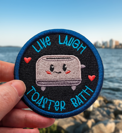 Live Laugh Toaster Bath Embroidered Patch