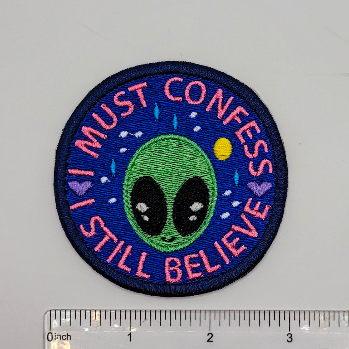 I Must Confess, I Still Believe Embroidered Patch