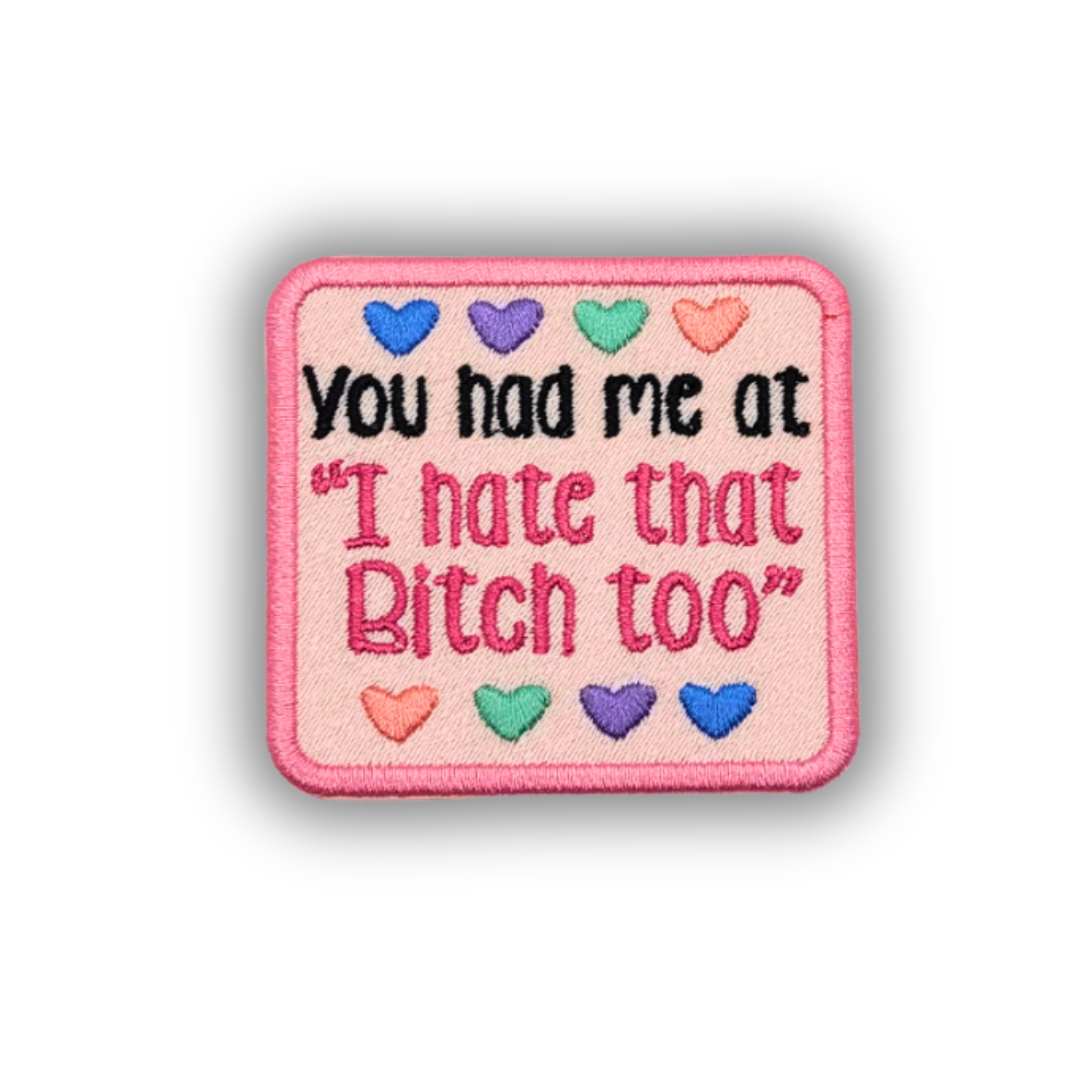 You Had Me At... Embroidered Patch