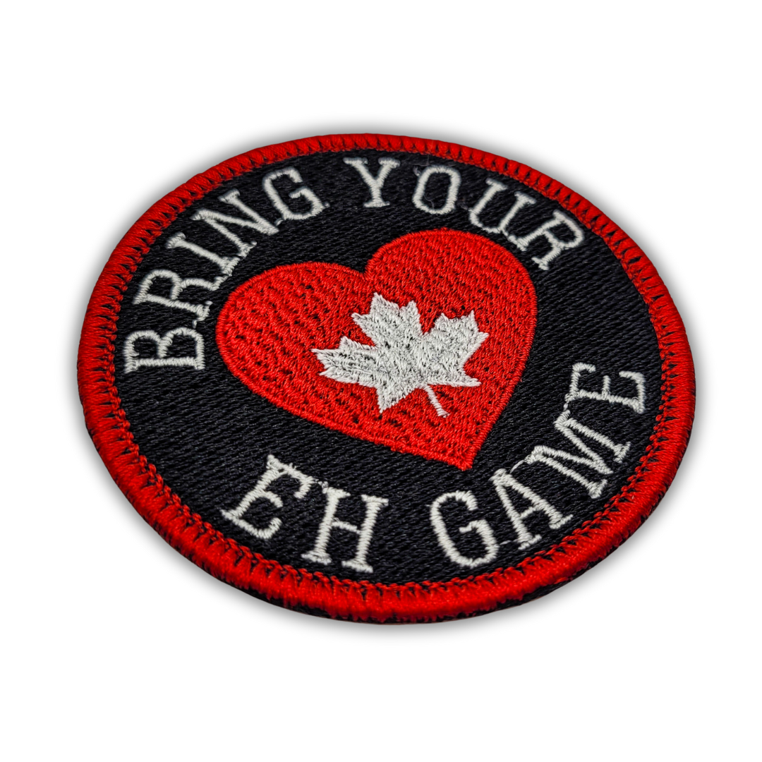 Bring Your Eh Game Embroidered Patch