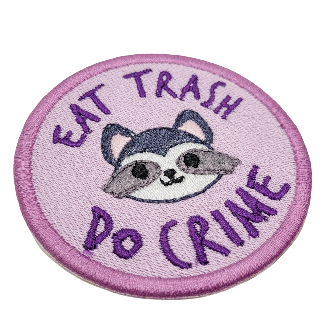 Eat Trash Do Crime Raccoon Embroidered Patch