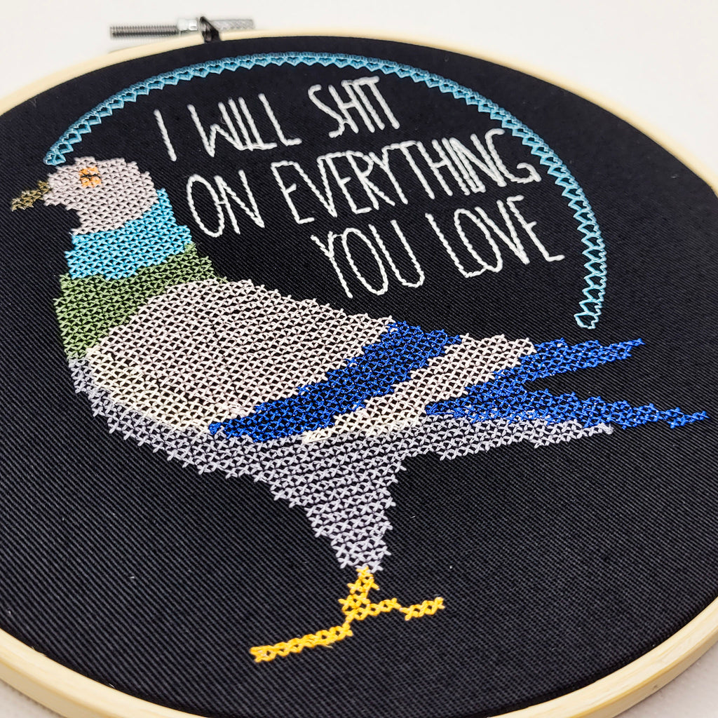 I Will Shit On Everything You Love Embroidered Wall Hanging - 8" Hoop