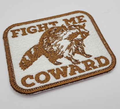 Fight Me Coward Raccoon Embroidered Patch