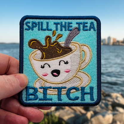 Spill the Tea, Bitch Patch