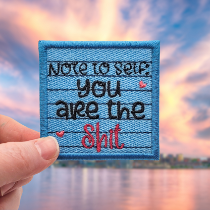 You Are The Shit Embroidered Patch