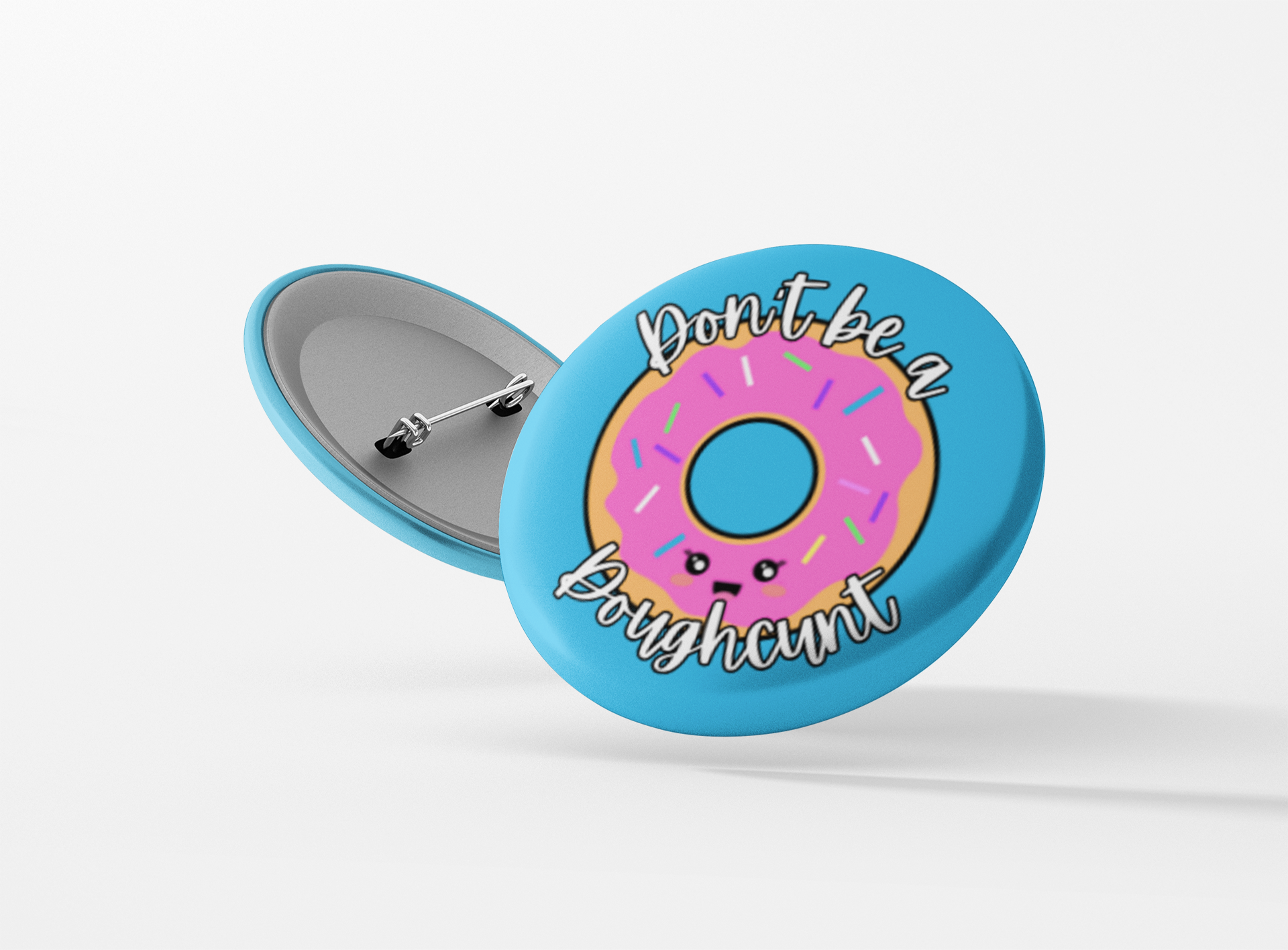 Don't be a Doughtcunt Pinback Button