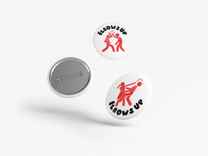 Elbows Up Pinback Button