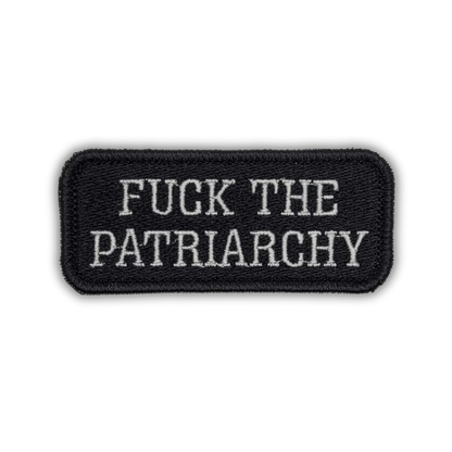 Fuck the Patriarchy Embroidered Patch