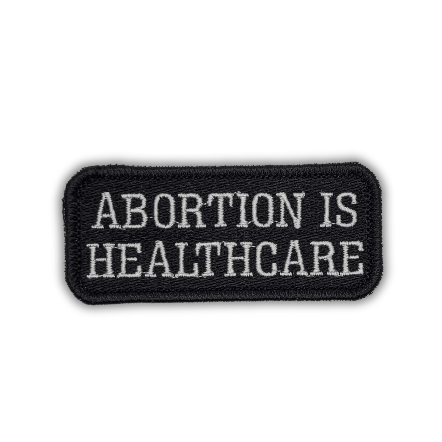 Abortion is Healthcare Embroidered Patch