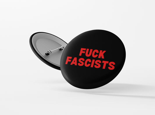 Fuck Fascists Pinback Button