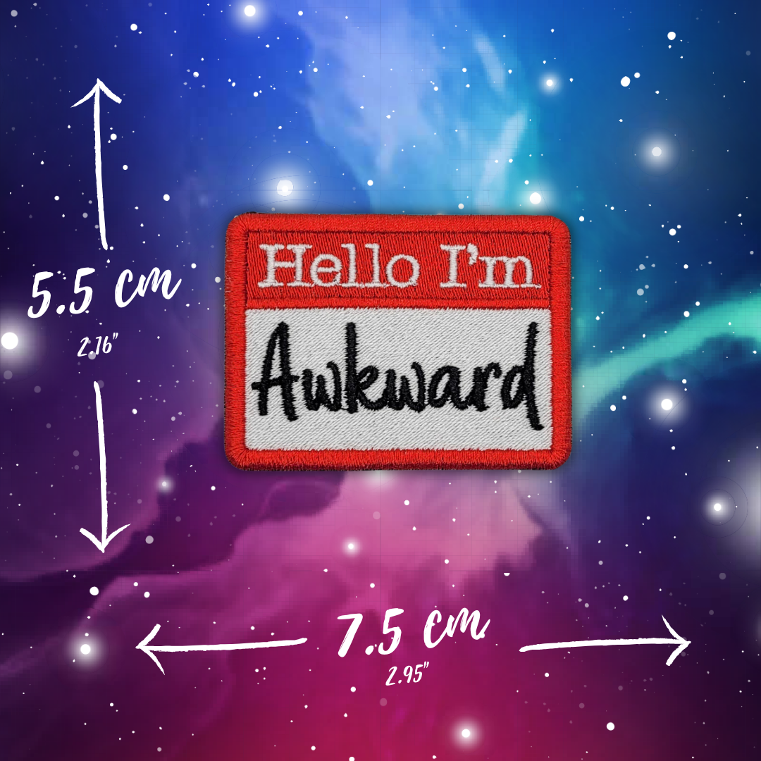 Hello I'm Awkward Embroidered Patch