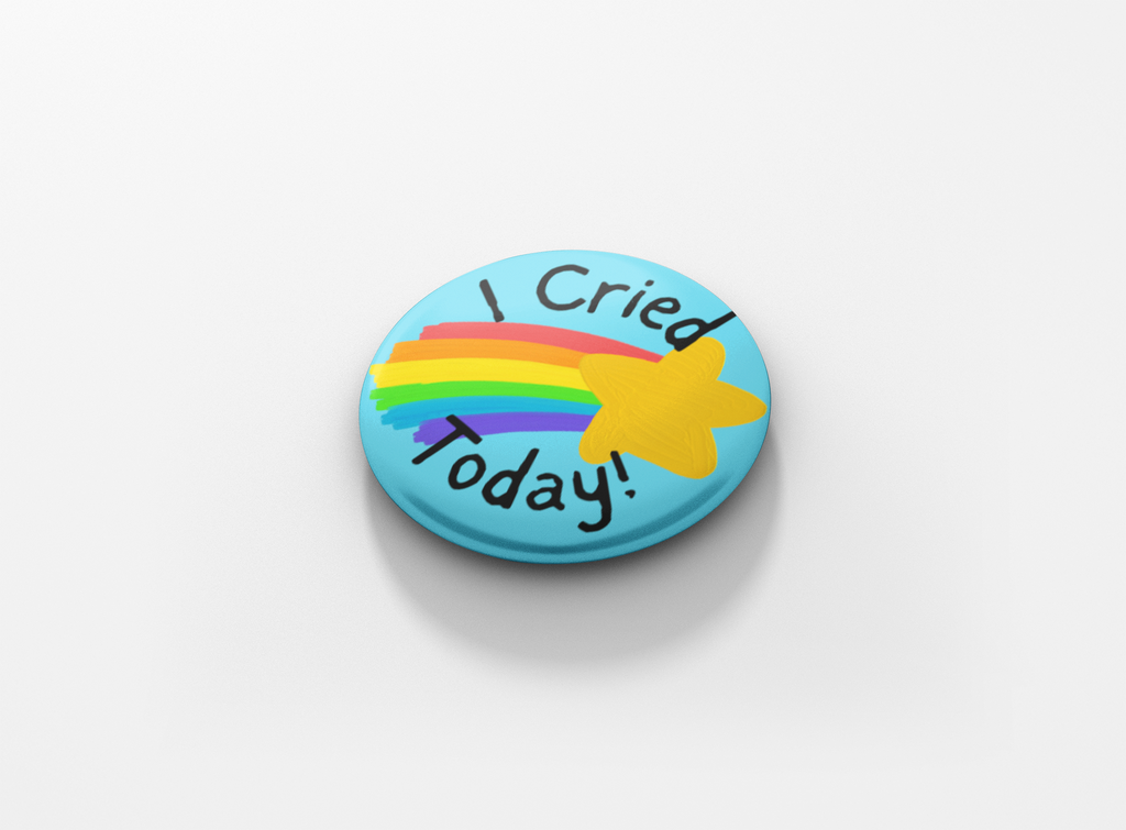 I Cried Today! Pinback Button