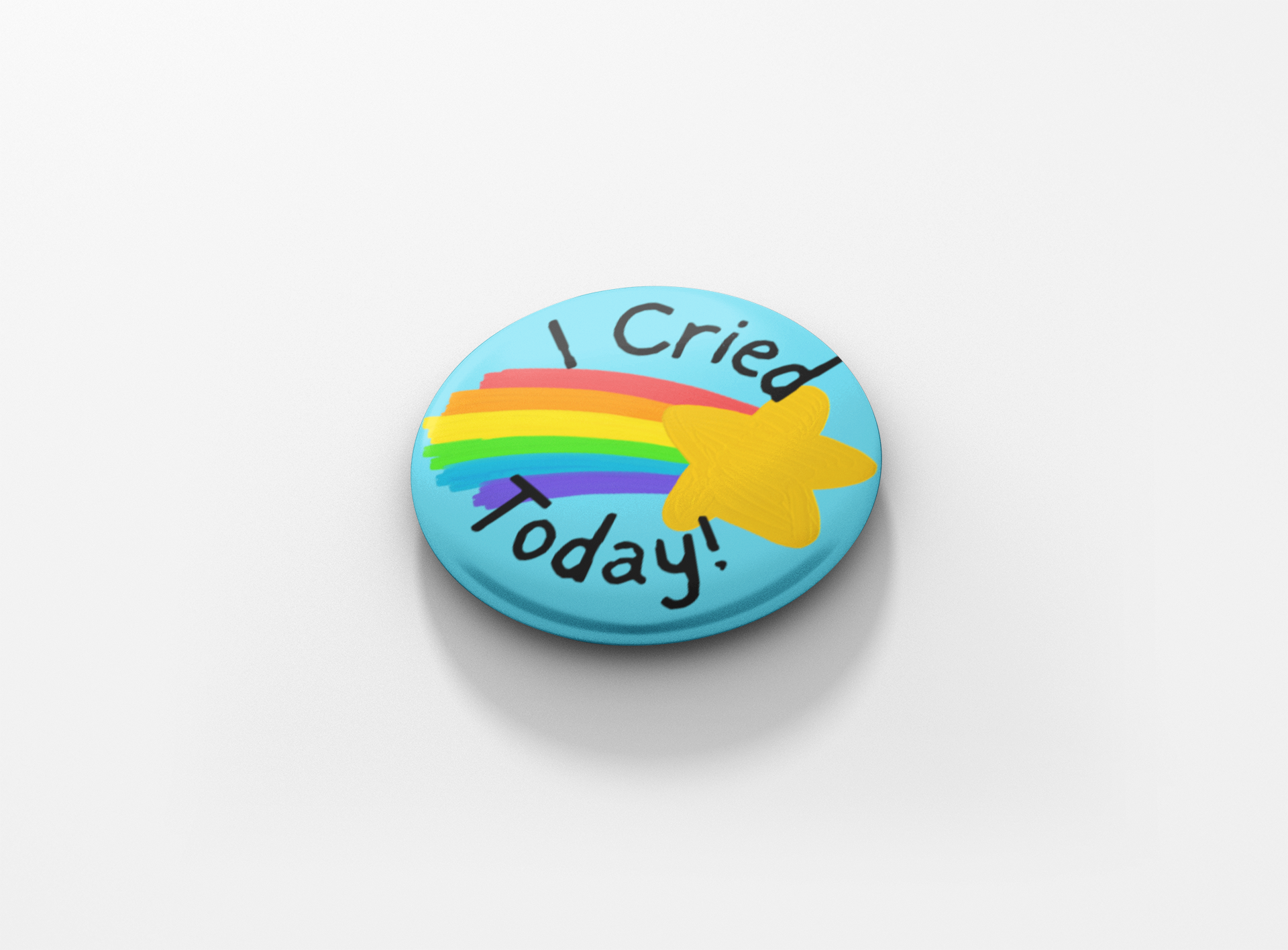 I Cried Today! Pinback Button