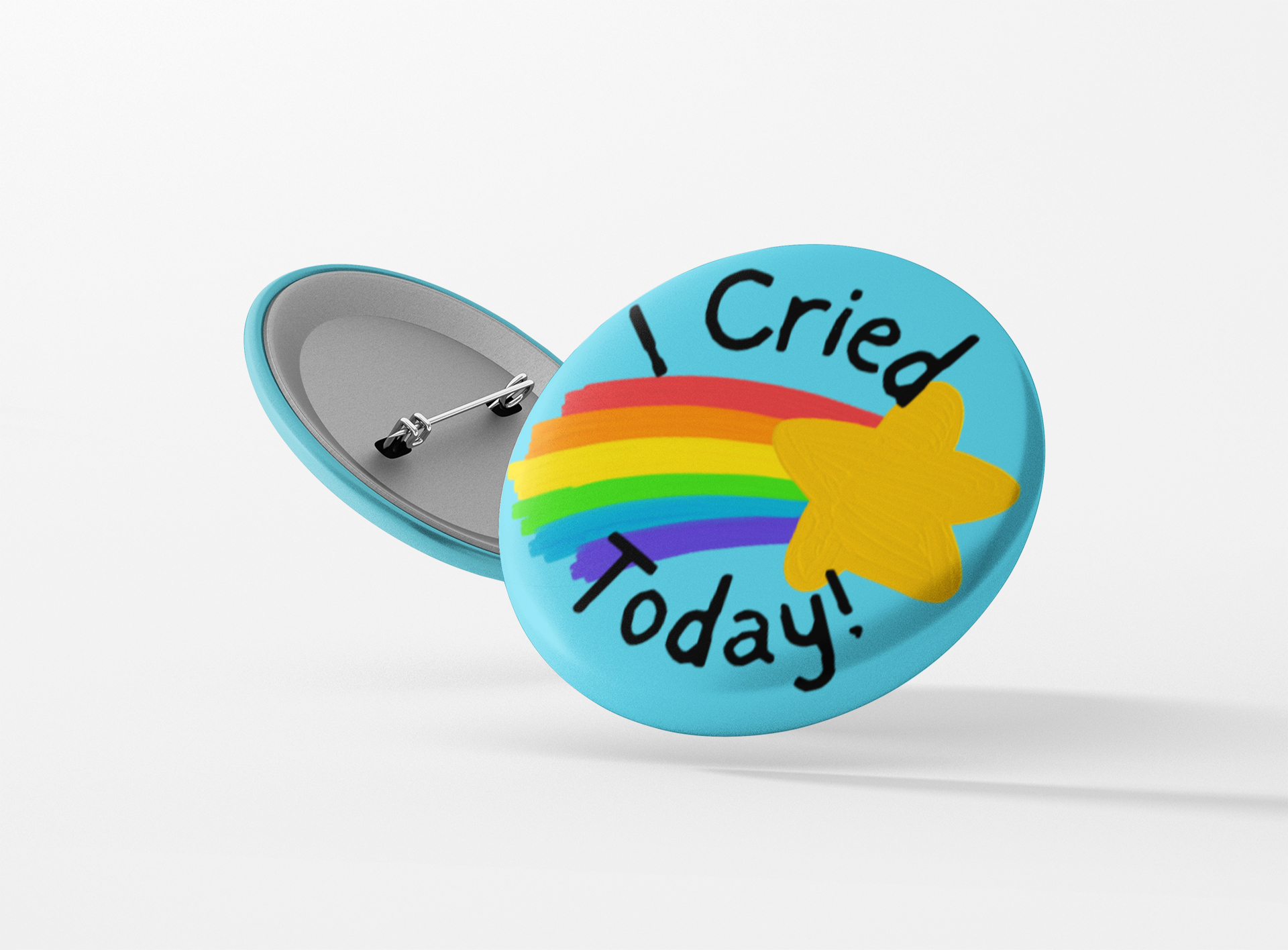 I Cried Today! Pinback Button