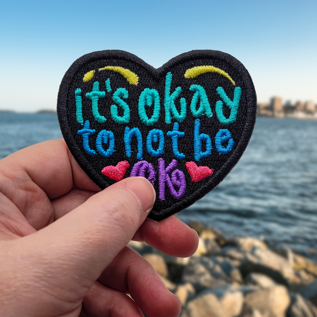 It's Okay to Not Be OK Embroidered Patch