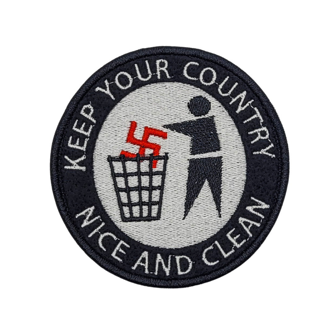 Keep Your Country Nice and Clean Embroidered Patch
