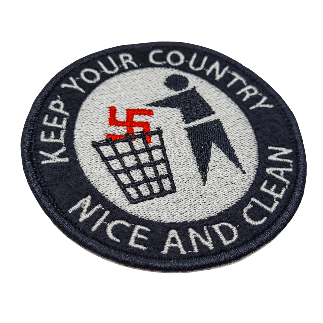 Keep Your Country Nice and Clean Embroidered Patch