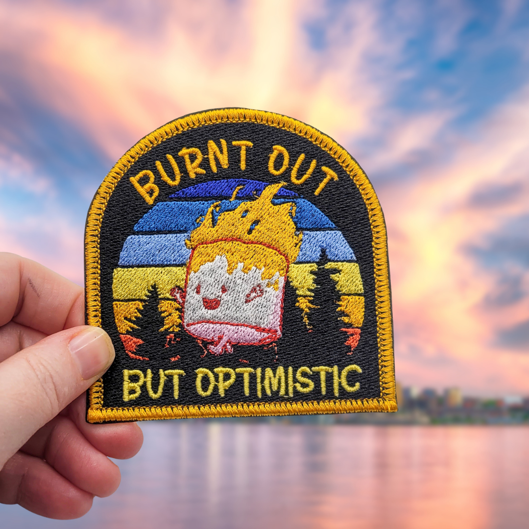 Burnt Out But Optimistic Embroidered Patch