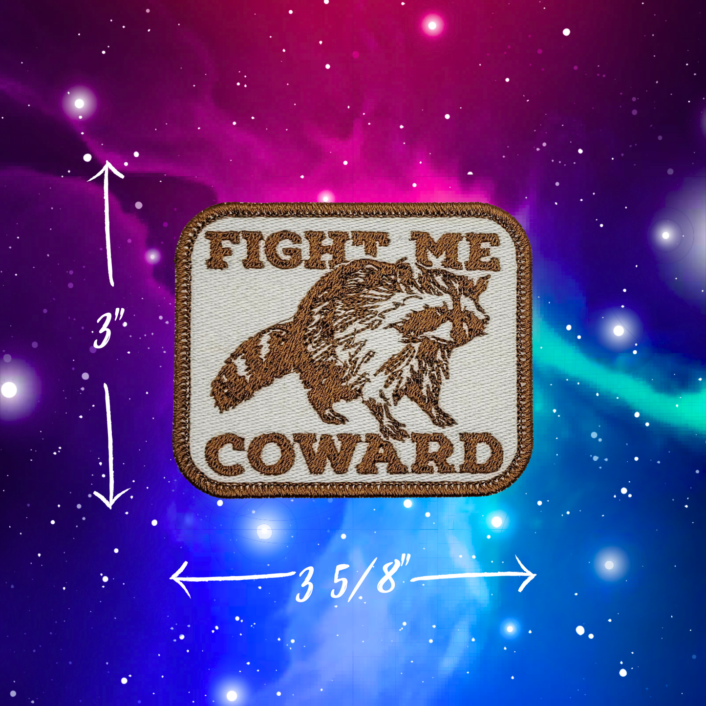 Fight Me Coward Raccoon Embroidered Patch