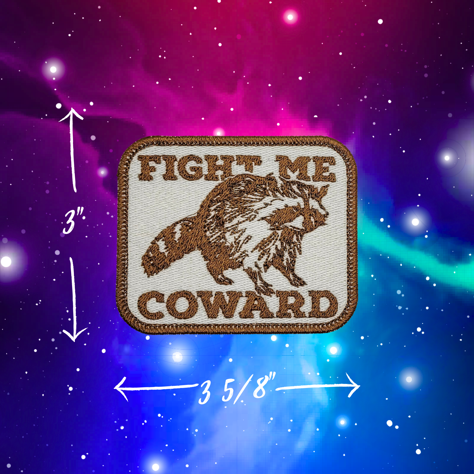 Fight Me Coward Raccoon Embroidered Patch