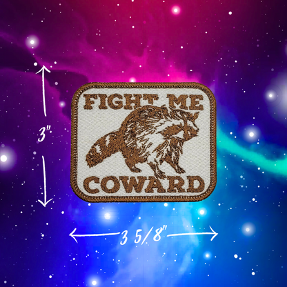 Fight Me Coward Raccoon Embroidered Patch