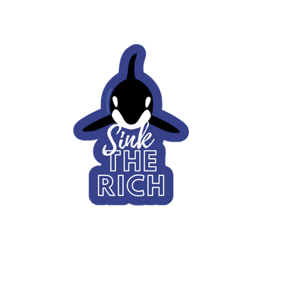 Sink the Rich Vinyl Sticker