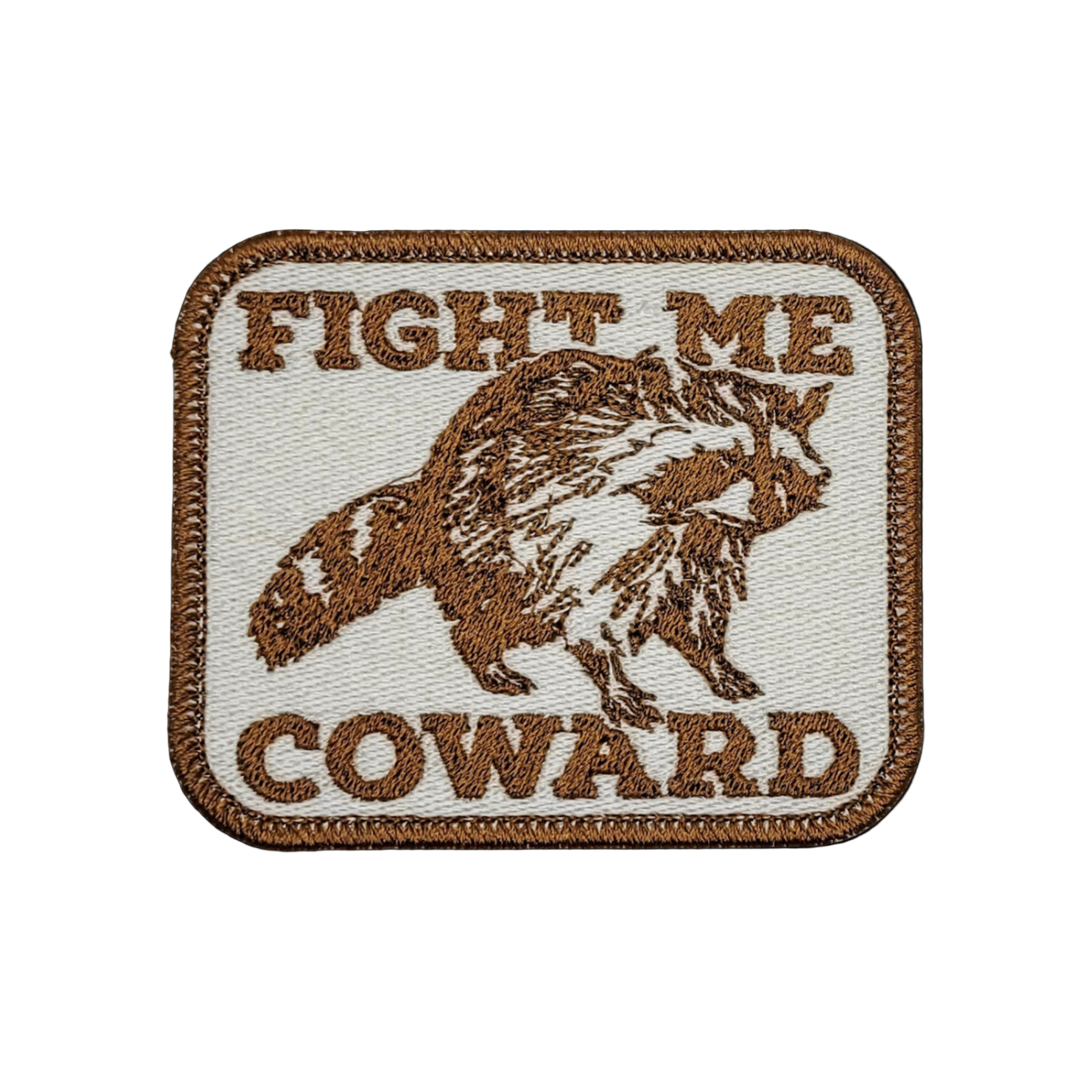 Fight Me Coward Raccoon Embroidered Patch