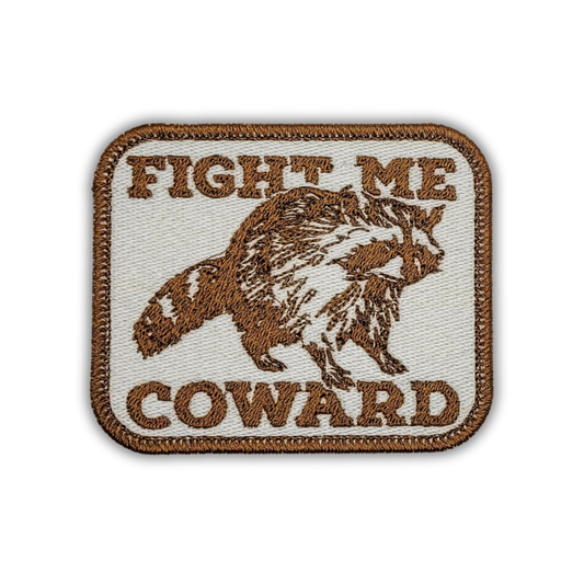 Fight Me Coward Raccoon Embroidered Patch