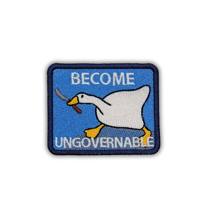 Become Ungovernable Goose Embroidered Patch