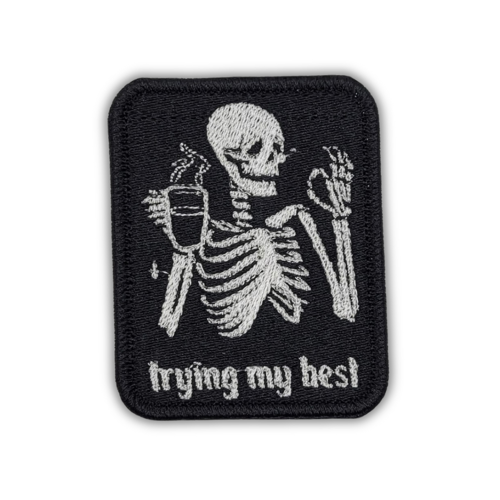 Trying My Best Embroidered Patch