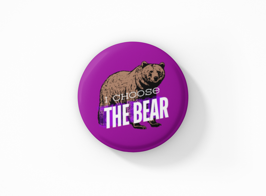 I Choose The Bear Pinback Button